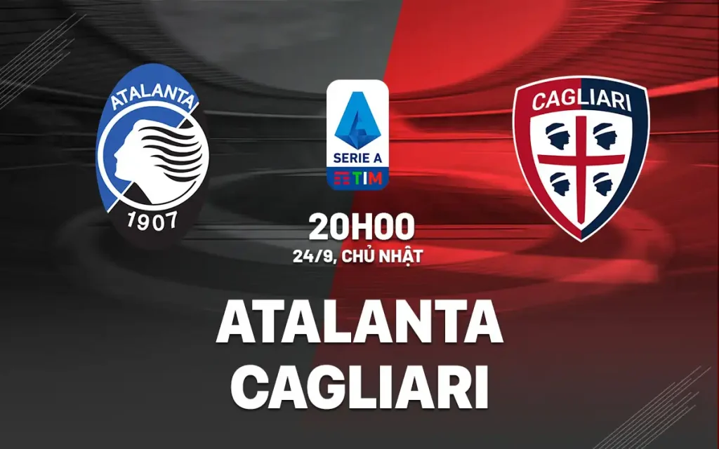 OK9 Nhận định Atalanta vs Cagliari: Cửa trên sáng, thế trận một chiều 10 Nhận định Atalanta vs Cagliari